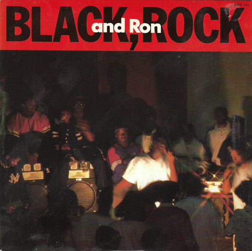 Black Rock & Ron : Black, Rock And Ron (7