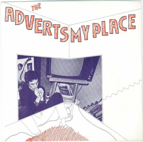The Adverts : My Place (7