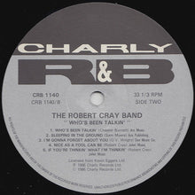 Load image into Gallery viewer, The Robert Cray Band : Who&#39;s Been Talkin&#39; (LP, RE, RM)
