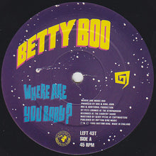 Load image into Gallery viewer, Betty Boo : Where Are You Baby? (12&quot;, Single)
