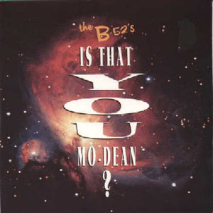 The B-52's : Is That You Mo-Dean? (12")