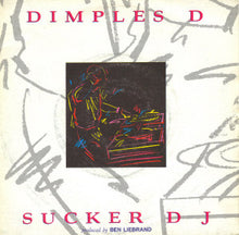 Load image into Gallery viewer, Dimples D : Sucker DJ (7&quot;, Single)
