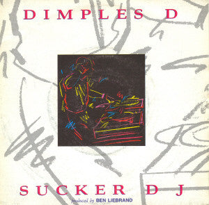Dimples D : Sucker DJ (7", Single)