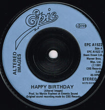 Load image into Gallery viewer, Altered Images : Happy Birthday (7&quot;, Single)
