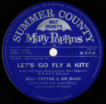 Load image into Gallery viewer, Billy Cotton And His Band With Kathie Kay, Alan Breeze, Rita Williams &amp; The Bandits (13) : Let&#39;s Go Fly A Kite / Chim Chim Cheree (7&quot;, Single)
