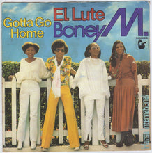 Load image into Gallery viewer, Boney M. : Gotta Go Home (7&quot;, Single, Sol)
