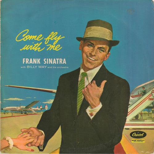 Frank Sinatra : Come Fly With Me (LP, Album, Mono, RE, RP)