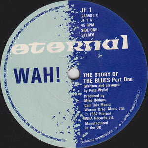 Wah! : The Story Of The Blues (7", Single, Pap)
