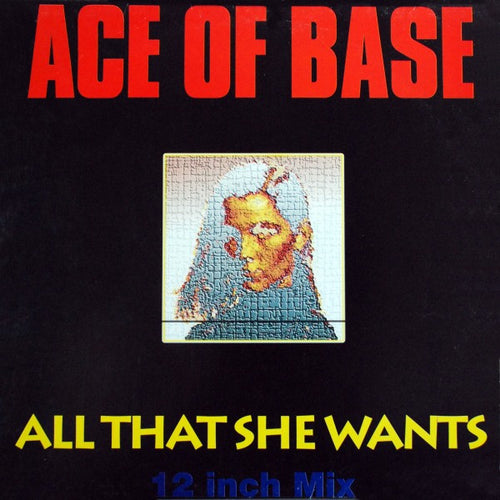 Ace Of Base : All That She Wants (12