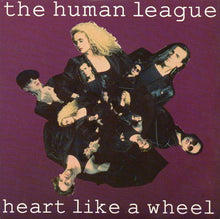 Load image into Gallery viewer, The Human League : Heart Like A Wheel (7&quot;, Single)
