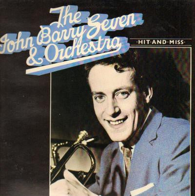 The John Barry Seven And Orchestra : Hit And Miss (LP, Comp)