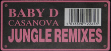 Load image into Gallery viewer, Baby D : Casanova (Jungle Remixes) (12&quot;)
