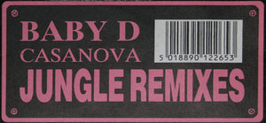 Baby D : Casanova (Jungle Remixes) (12")