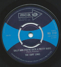 Load image into Gallery viewer, The Cuff Links : When Julie Comes Around / Sally Ann (You&#39;re Such A Pretty Baby) (7&quot;, Single)

