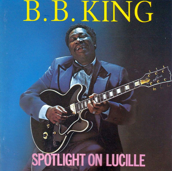 B.B. King : Spotlight On Lucille (CD, Comp, RE)