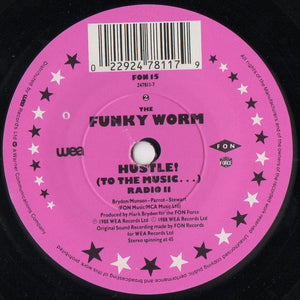 Funky Worm : Hustle! (To The Music...) (7", Single)