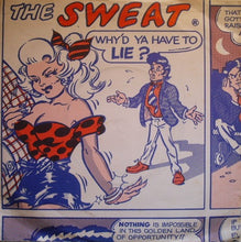 Load image into Gallery viewer, The Sweat : Why&#39;d Ya Have To Lie (7&quot;, Single)
