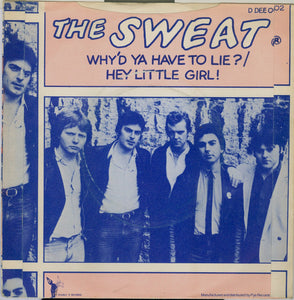 The Sweat : Why'd Ya Have To Lie (7", Single)