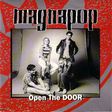 Load image into Gallery viewer, Magnapop : Open The Door (7&quot;, Single, Red)
