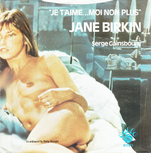 Jane Birkin & Serge Gainsbourg : Je T'aime ... Moi Non Plus (7", Single, RE)