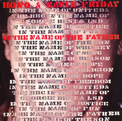 Bono & Gavin Friday : In The Name Of The Father (12