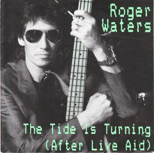Roger Waters : The Tide Is Turning (After Live Aid) (7