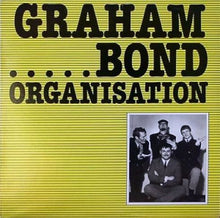 Load image into Gallery viewer, The Graham Bond Organization : Graham Bond (LP, Comp, RE)
