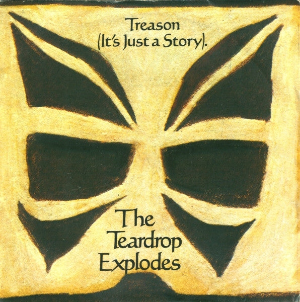 The Teardrop Explodes : Treason (It's Just A Story). (7