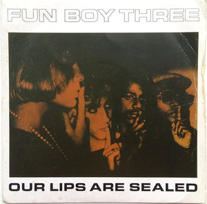 Fun Boy Three : Our Lips Are Sealed (7", Single, Blu)