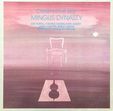 Load image into Gallery viewer, Mingus Dynasty : Chair In The Sky (LP, Album)
