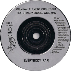 Criminal Element Orchestra Featuring Wendell Williams : Everybody (Rap) (7", Single, Sil)