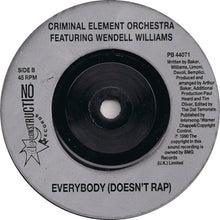 Load image into Gallery viewer, Criminal Element Orchestra Featuring Wendell Williams : Everybody (Rap) (7&quot;, Single, Sil)
