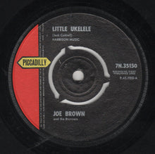 Load image into Gallery viewer, Joe Brown And The Bruvvers : Little Ukelele (7&quot;, Single)
