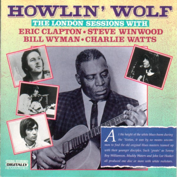 Howlin' Wolf : The London Sessions With Eric Clapton, Steve Winwood, Bill Wyman & Charlie Watts (CD, Album, RM)