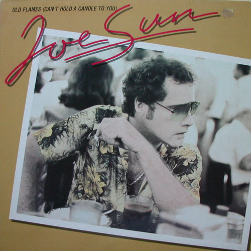 Joe Sun : Old Flames (Can't Hold A Candle To You) (LP, Album)