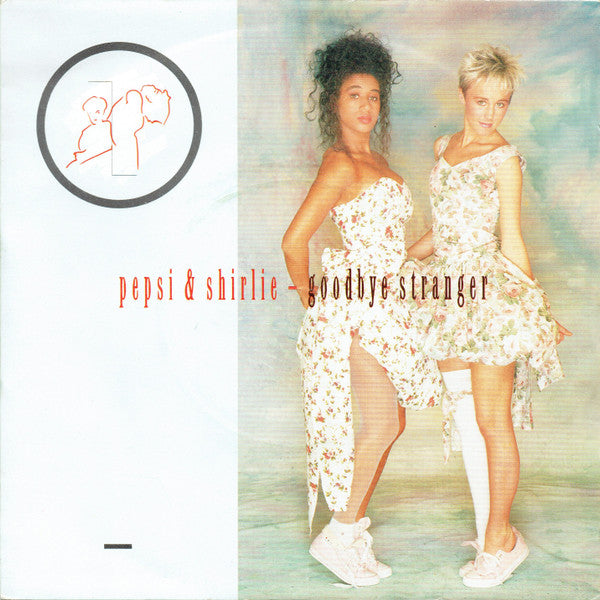 Pepsi & Shirlie : Goodbye Stranger (7