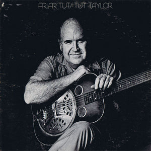Tut Taylor : Friar Tut (LP, Album)