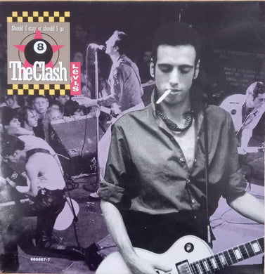 The Clash / BAD II* : Should I Stay Or Should I Go / Rush (7