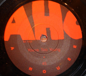 A House : You're Too Young (7")