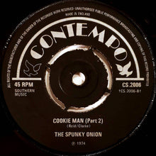 Load image into Gallery viewer, The Spunky Onion : Cookie Man (7&quot;)
