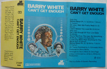 Load image into Gallery viewer, Barry White : Can&#39;t Get Enough (Cass, Album, H L)

