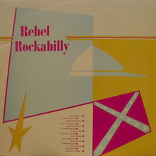 Load image into Gallery viewer, Various : Rebel Rockabilly (LP, Comp, RE)
