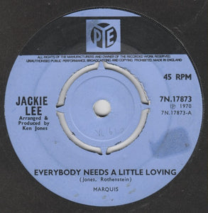 Jackie Lee (2) : Everybody Needs A Little Loving (7", Single, 4 P)