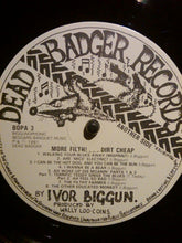 Load image into Gallery viewer, Ivor Biggun And Introducing Ivor Biggun &amp; The Red-Nosed Burglars : More Filth ! Dirt Cheap (LP)
