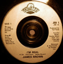 Load image into Gallery viewer, James Brown With Full Force : I&#39;m Real (7&quot;, Sil)
