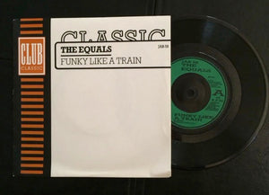 The Equals : Funky Like A Train (7")