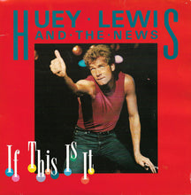 Load image into Gallery viewer, Huey Lewis &amp; The News : If This Is It (2x7&quot;, Single)
