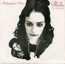 Load image into Gallery viewer, Shakespear&#39;s Sister : Hello (Turn Your Radio On) (7&quot;, Single)
