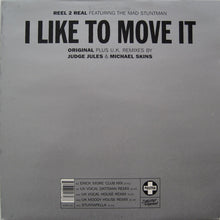 Load image into Gallery viewer, Reel 2 Real Featuring The Mad Stuntman : I Like To Move It (12&quot;, Single)

