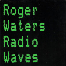 Load image into Gallery viewer, Roger Waters : Radio Waves (7&quot;, Single)
